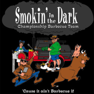 Smokin' In The Dark Championship BBQ Team